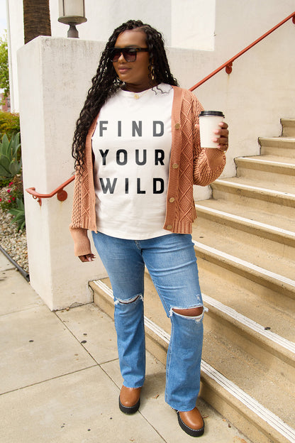 Simply Love Find Your Wild Graphic T-Shirt